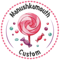 Manushkamouth custom