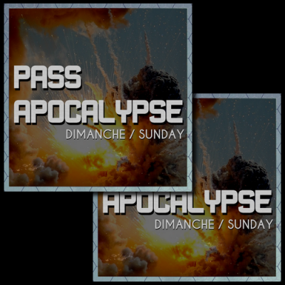 APOCALYPSE Sunday Pass x2