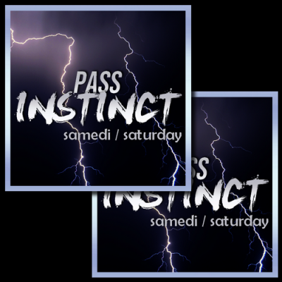 Instinct Pass Saturday x2