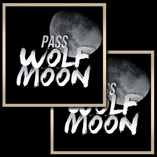 Pass x2 wolf moon wip